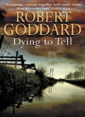 Dying tell robert - dying, goddard