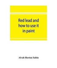 Red lead and how to use it in