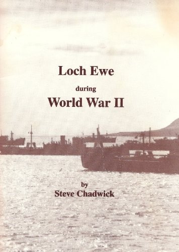 Loch ewe during world war - loch,