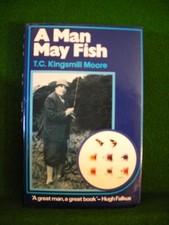 A Man May Fish, Moore, T.C.Kingsmill