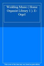 Wedding Music ( Home Organist