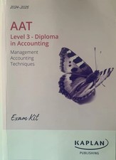 AAT Level 3 Kaplan Management Accounting Techniques Exam Kit 2024-2025