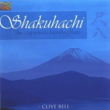 Clive Bell - Shakuhachi: The Japanese Flute - Clive Bell CD PMVG The Cheap Fast