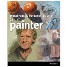 Digital Painting Fundamentals with Corel Painter X3