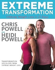Extreme Transformation: Lifelong Weight Loss in 21 Days, Powell, Chris & Powell,