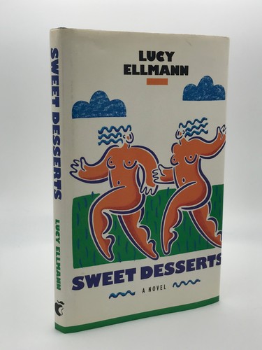 Lucy ellmann sweet desserts - lucy,