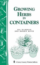 Growing Herbs in Containers: -