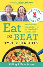 The Hairy Bikers Eat to Beat Type 2 Diabetes 80 Delicious Paperback NEW