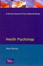 Health Psychology (Longman Applied Psychology) By B. Thomas Dodd, P.G. Harvey