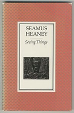 Seeing Things - Heaney, Seamus