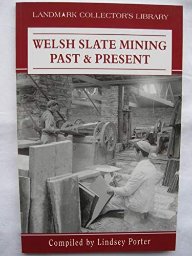 Welsh slate mining - welsh, past