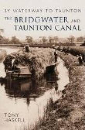 The bridgwater and taunton - bridgwater,