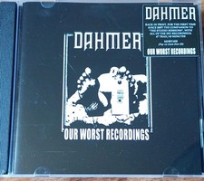 Dahmer - Our worst recordings