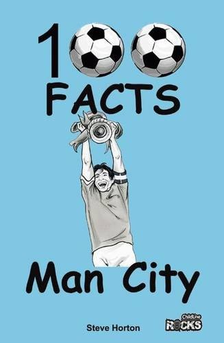 Manchester city 100 facts - manchester,