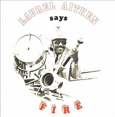 Says fire laurel aitken - by,