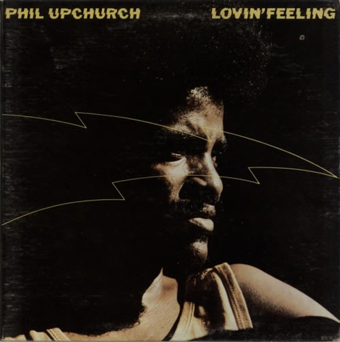 Phil upchurch lovin feeling - phil, lovin'