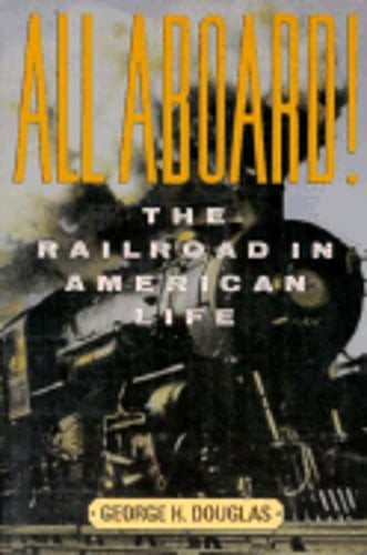 All aboard the - the, railroad