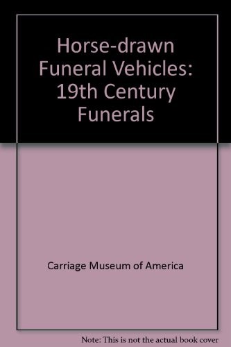 Horse drawn funeral vehicles - horse-drawn,