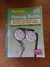 Timing Belts Domestic and Imported Cars, Vans, Light Trucks 1988-02; Autodata