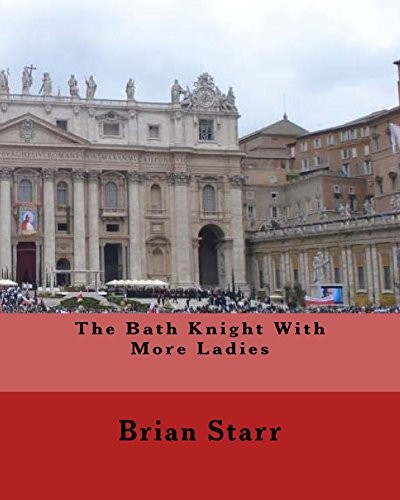 The bath knight with more - with,