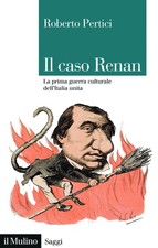 Roberto Pertici Il caso Renan. La prima guerra culturale dell'Italia (Paperback)