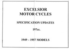 EXCELSIOR 197cc M0TORCYCLES. SPECIFICATION UPDATES 1949-1957 MODELS