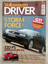 Volkswagen Driver Magazine - March 2004 - R32, Sharan TDi, Mk3 GTi, Passat GL