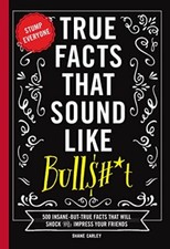 True Facts That Sound Like