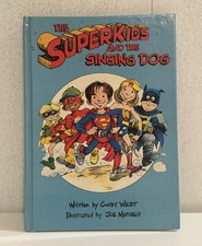 RARE 1982 Superkids & Singing Dog HC Joe Mathieu DC Comics Superman Homage
