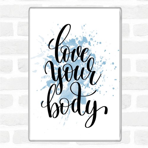 Love your body inspirational - body,