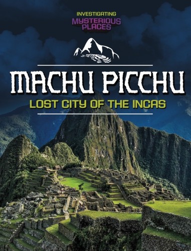 Machu picchu lost - picchu, of