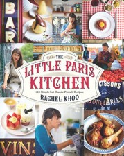 The Little Paris Kitchen: 120 Simple b..., Khoo, Rachel