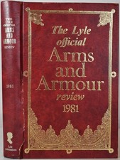 Lyle's ARMS & ARMOUR REVIEW 1981 Antique Firearms, Edged Weapons, Militaria