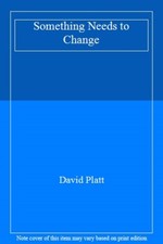 Something Needs to Change By