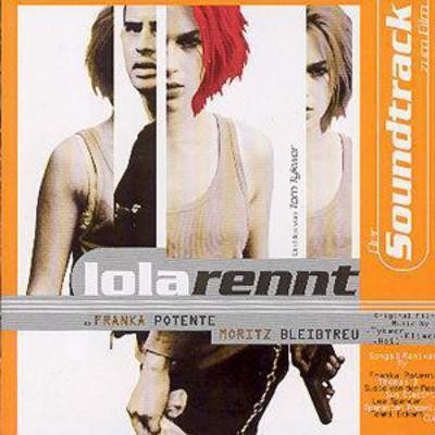 Soundtrack lola rennt der - soundtrack:, rennt: