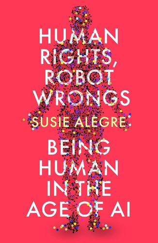 Human rights robot wrongs - rights,