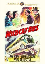 WILDCAT BUS - (1940 Fay Wray)