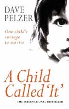 A Child Called 'It '-Dave Pelzer