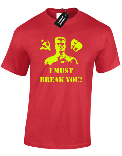 Must break you mens - i, t-shirt