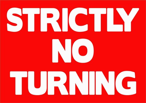 Strictly turning signage - turning,