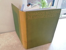 NIMRODS HUNTING REMINISCENCES illus - BEWICK Hunting John Land Bodley Head 1926