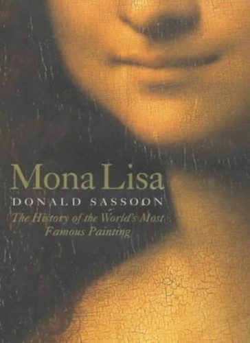 Mona lisa the history - mona,