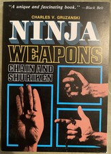 NINJA WEAPONS - CHAIN AND SHURIKEN by Charles V Gruzanski Paperback