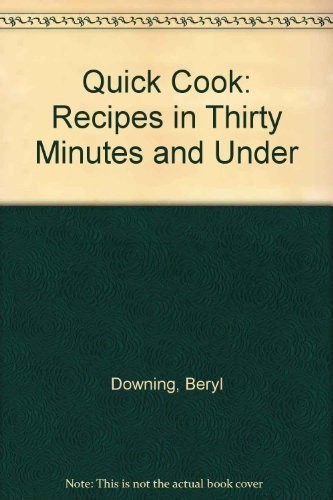 Quick cook recipes thirty - quick,
