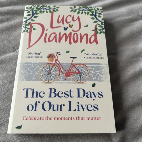 The best days our - days, lives