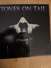 Tones On Tail –A Bigger