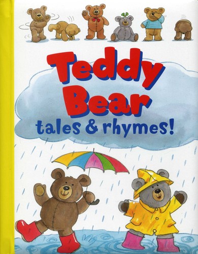 Teddy bear tales rhymes by - teddy,