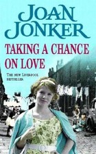 Taking a Chance on Love By  Joan Jonker. 9780747267973