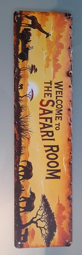 Sign welcome the safari - welcome,