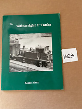 The Wainwright P Tanks Klaus Marx Paperback Railway Train Book
